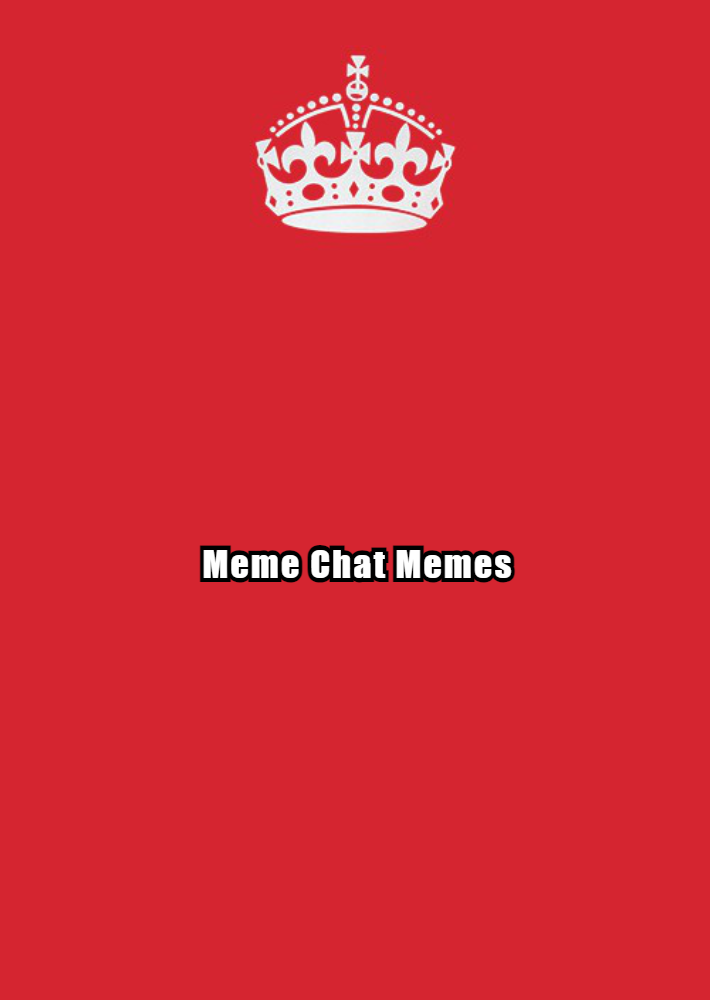 Meme Chat Memes